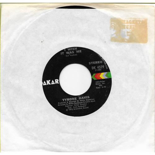 Tyrone Davis - I Wish It Was Me - You Don't Have To Beg Me To Stay - 45 Tours Juke Box - 1973 -