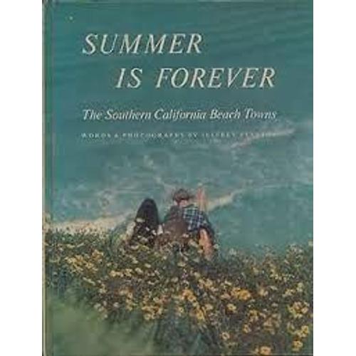 Summer Is Forever: The Southern California Beach Towns