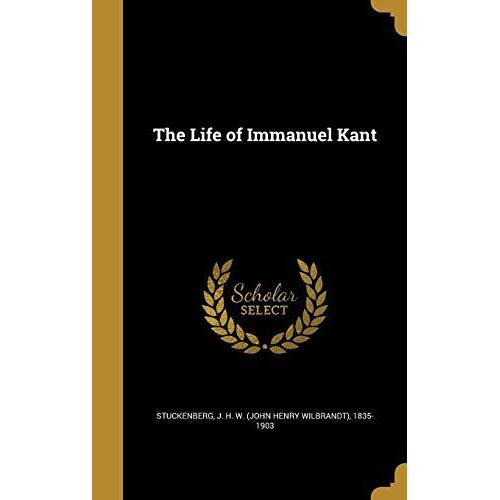 The Life Of Immanuel Kant