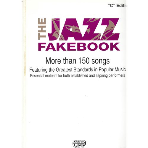 The Jazz Fakebook C Edition More Than 150 Songs