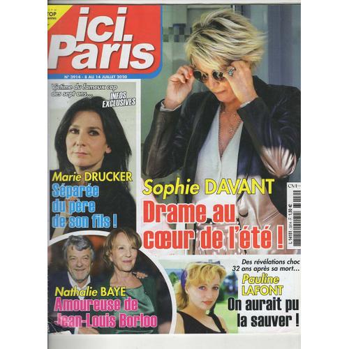 Ici Paris 08/07/2020, Sophie Davant, Pauline Lafont, Nathalie Baye, Marie Drucker, Les Sardou N°3914