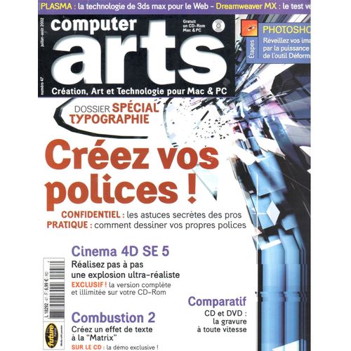 Computer Arts N°47 : Créez Vos Polices, Cinéma 4d Se 5, Combustion 2, 1000 Images Libres De Droit