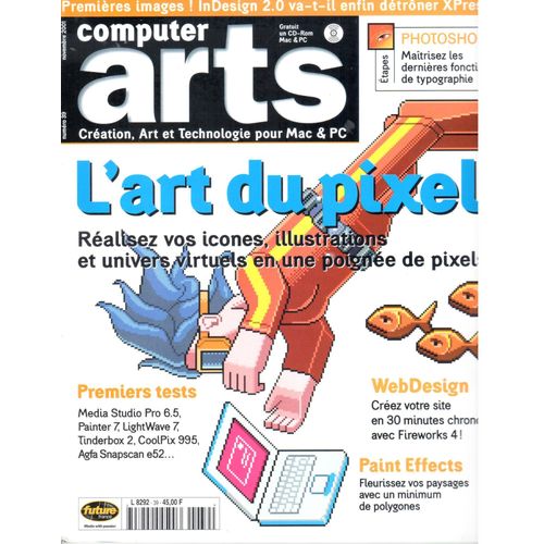 Computer Arts N°39 : L'art Du Pixel, Web Design Paint Effects
