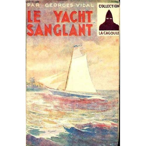 Le Yacht Sanglant Collection La Cagoule N° 31
