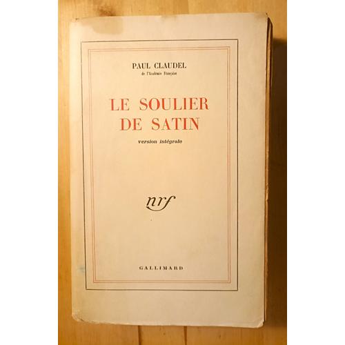 Paul Claudel Le Soulier De Satin Gallimard 1934 Signé Pierre Paul Claudel