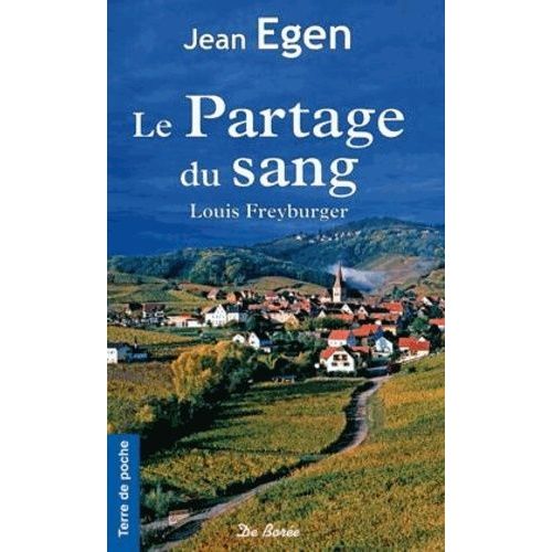 Le Partage Du Sang - Louis Freyburger