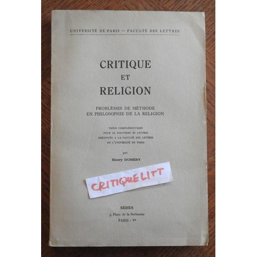 Critique Et Religion. Problèmes De Méthode En Philosophie De La Religion, Henry Duméry, Sedes, 1957