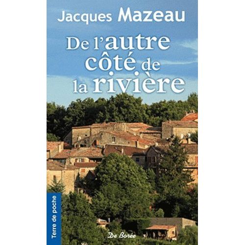 De L'autre Côté De La Rivière