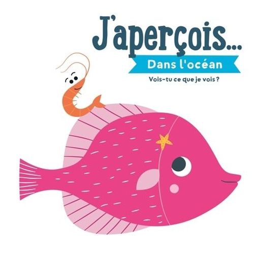 Dans L'océan - Vois-Tu Ce Que Je Vois ?