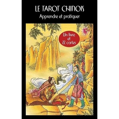 Le Tarot Chinois - Apprendre Et Pratiquer