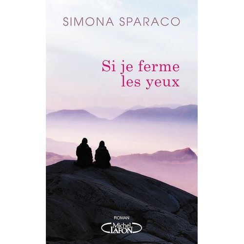 Si Je Ferme Les Yeux