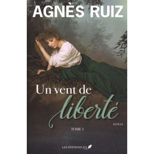 Un Vent De Liberté Tome 1