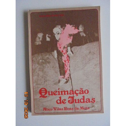 Queimacao De Judas : Catarismo, Inquisicao E Judeus No Folclore Brasileiro