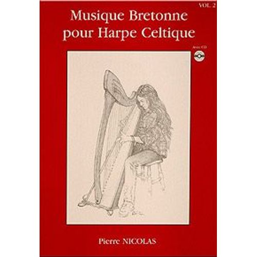 Musique Bretonne Pour Harpe Celtique Vol. 2, Livre + Cd