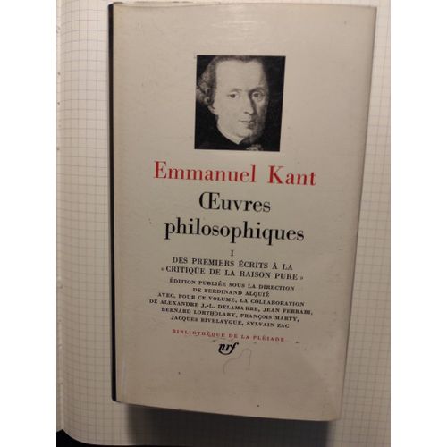 La Pleiade Emmanuel Kant Oeuvres Philosophiques Tome 1//1980