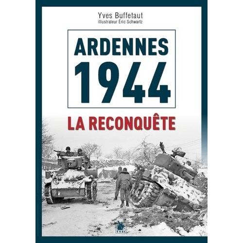 Ardennes 1945 - La Contre-Offensive Alliée
