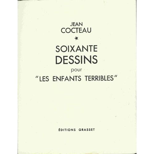 Soixante Dessins Pour Les Enfants Terribles