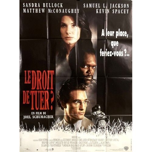 Le Droit De Tuer ? - Affiche Originale De Cinéma - Format 120x160 Cm - Un Film De Joël Schumacher Avec Matthew Mcconaughey, Sandra Bullock, Samuel L. Jackson, Kevin Spacey - Année 1996