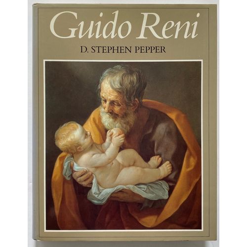 Guido Reni: A Complete Catalogue Of His Works With An Introductory Text