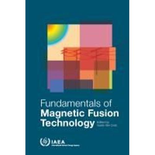 Fundamentals Of Magnetic Fusion Technology