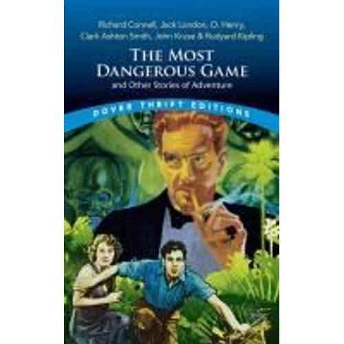 The Most Dangerous Game And Other Stories Of Adventure