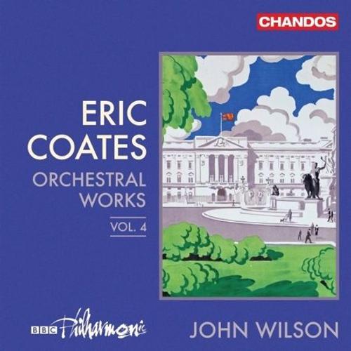 Eric Coates: Orchestral Works Vol 4 - Cd Album