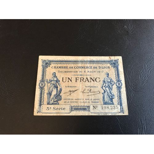 1 Franc - Chambre De Commerce De Dijon 3e Serie - 1917