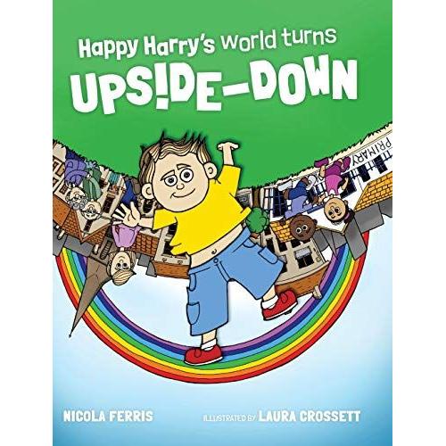 Happy Harry's World Turns Upside Down