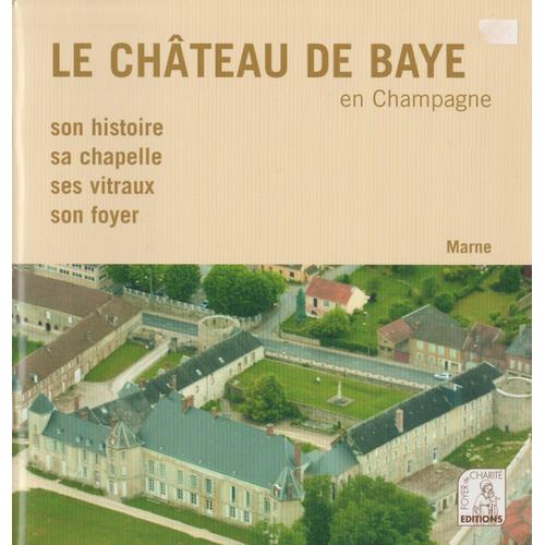 Le Château De Baye En Champagne