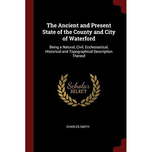 Ancient & Present State Of The