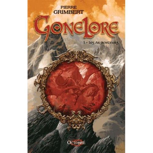 Gonelore Tome 1 - Les Arpenteurs