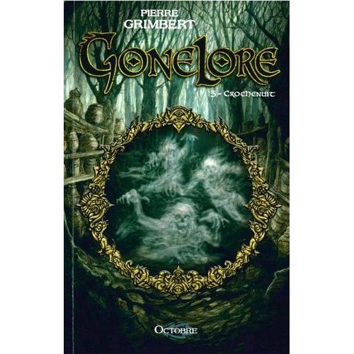 Gonelore Tome 5 - Crochenuit