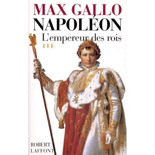 Napoléon - Tome 3, L'empereur Des Rois 1806-1812