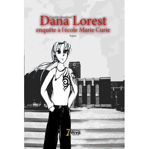 Dana Lorest Enquête À L'¿École Marie Curie