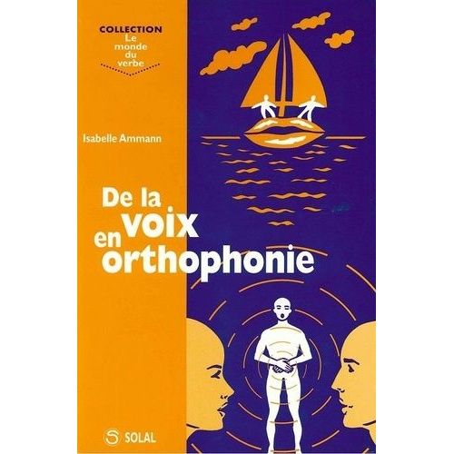 De La Voix En Orthophonie