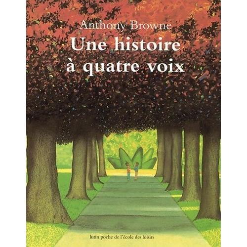 Une Histoire À Quatre Voix