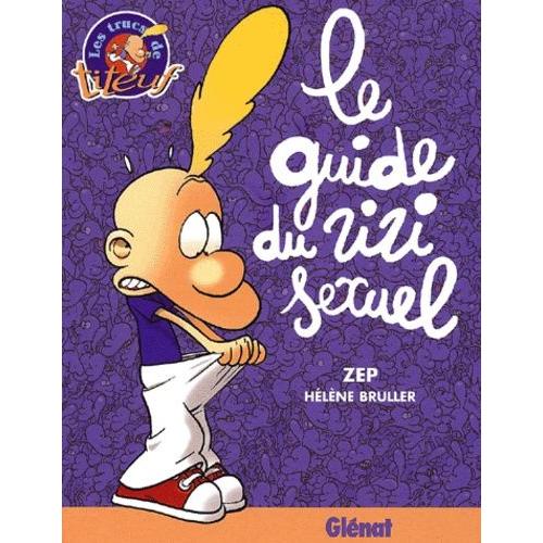 Titeuf - Le Guide Du Zizi Sexuel