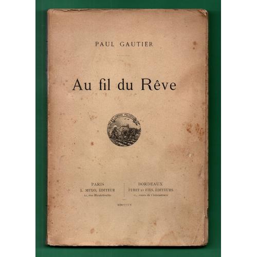 Au Fil Du Rêve (Dédicacé Par L'auteur)