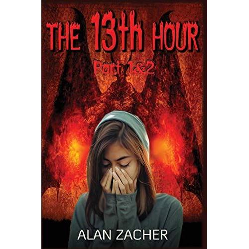 The 13th Hour, Part 1 & 2
