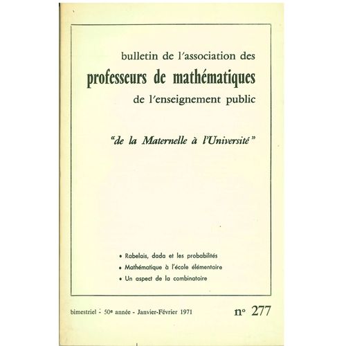 Bulletin De L'association Des Professeurs De Mathématiques De L'enseignement Public N° 277