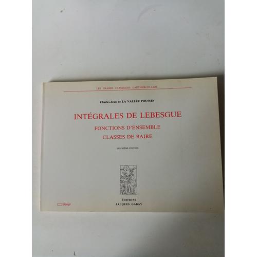 Intégrales De Lebesgue - Fonctions D'ensemble - Classes De Baire