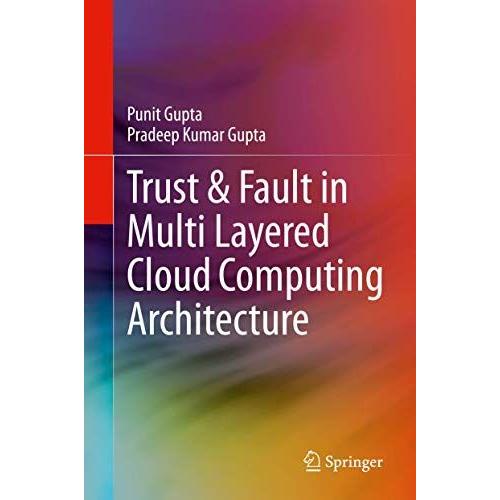 Trust & Fault In Multi Layered Cloud Computing Architecture