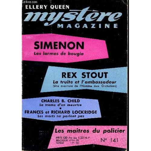 Ellery Queen Mystère Magazine N°141 Sommaire: La Truite Et L Ambassadeur; La Trame D Un Meurtre; La Femme À La Bombe; Musée Du Crime...
