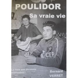 Poulidor, Sa Vraie Vie