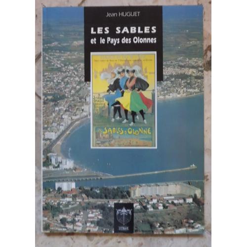 Les Sables Et Le Pays Des Olonnes