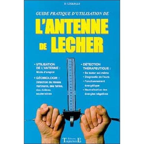 L'antenne De Lecher - Guide Pratique D'utilisation