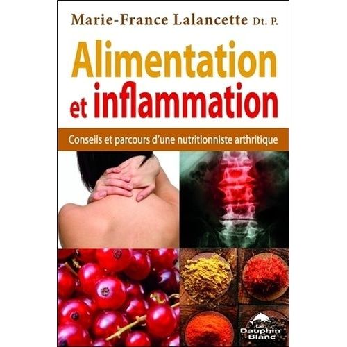 Alimentation Et Inflammation - Conseils Et Parcours D'une Nutritionniste Arthritique
