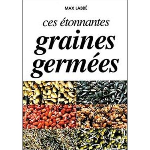 Ces Étonnantes Graines Germées