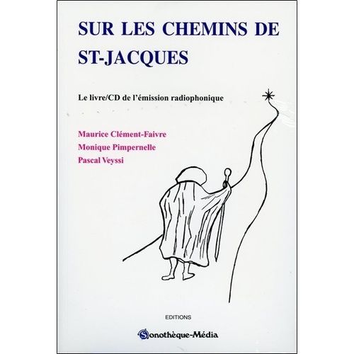 Sur Les Chemins De Saint-Jacques - Avec Cd