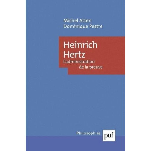Heinrich Hertz - L'administration De La Preuve